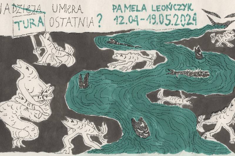 Wydarzenie: Wystawa: Pamela Leończyk – na(dzieja)tura umiera ostatnia, Kiedy? 2024-05-06 18:00, Gdzie? Strajku Dokerów 5